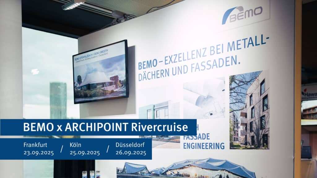 Messestand von BEMO mit Ankündigung der ARCHIPOINT Rivercruise 2025 in Frankfurt, Köln und Düsseldorf, Fokus auf Metallfassaden und Metalldächer.