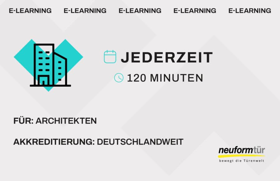 e-Learning | neuformtür – Anforderungen und Türlösungen für die Planung und Abwicklung im Objekt
