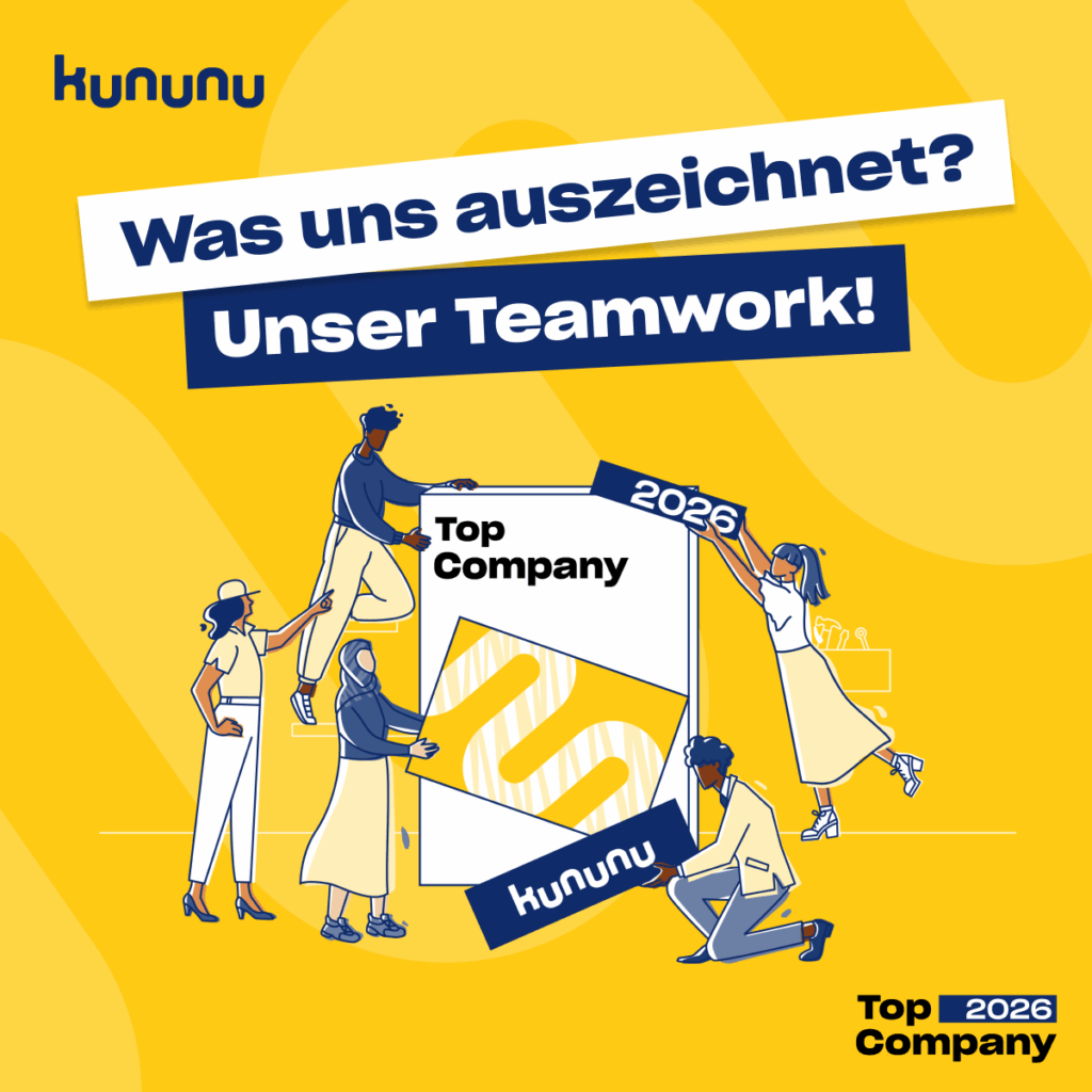 Illustration eines Teams, das gemeinsam ein großes Kununu-Top-Company-2026-Siegel aufbaut. Auf gelbem Hintergrund stehen die Texte „Was uns auszeichnet? Unser Teamwork!“ sowie das Kununu-Logo.