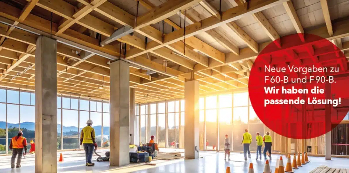 Großer Neubau mit Holz-Beton-Hybriddecke und arbeitenden Bauleuten, daneben ein roter Kreis mit dem Hinweis auf neue Vorgaben für F60-B und F90-B sowie passende Lösungen.